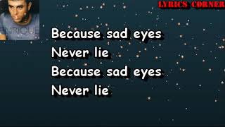 Sad Eyes Lyrics- Enrique Iglesias-Best of Enrique Iglesias-Latest enrique songs