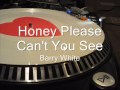 Honey Please Can't You See Barry White 