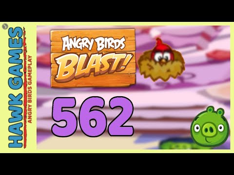Angry Birds Blast Level 562 Hard - 3 Stars Walkthrough, No Boosters