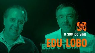 Edu Lobo - "Edu &amp; Tom" | O Som Do Vinil