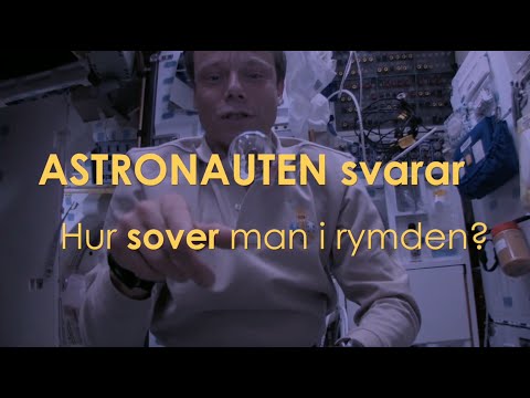 Astronauten svarar - Hur sover man i rymden? - avsnitt 6