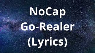 NoCap - Go Realer (Lyrics)