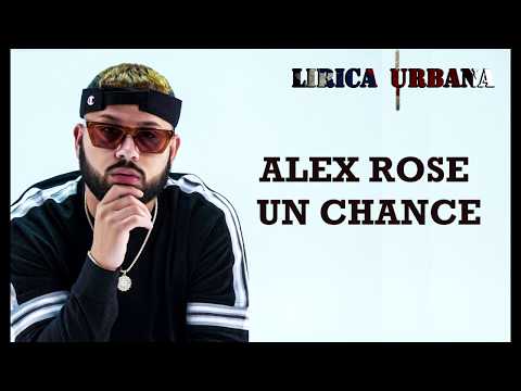 Alex Rose   Un Chance ft DeLaIglesia (LETRA/Lyrics)