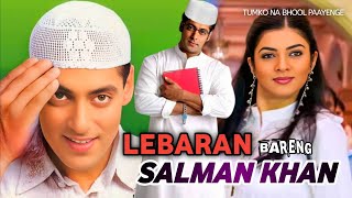 Download lagu LEBARAN BARENG SALMAN KHAN | Alur Cerita Film Tumko Na Bhool Paayenge Terbaru mp3