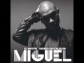 Miguel - All I Want Is You (Remix) - Feat J.Cole  & Chelsea Lynn