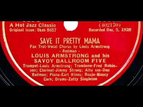 Louis Armstrong & His Savoy Ballroom Five "Save It, Pretty Mama" (1928) Earl Hines