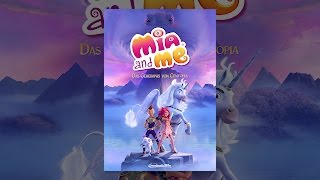 Mia and Me - Das Geheimnis von Centopia