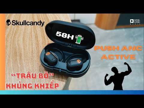 Review Tai nghe Skullcandy Push ANC Active