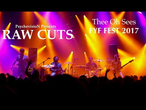 Thumbnail for PsychevisioN Presents: RAW CUTS - Thee Oh Sees | FYF FEST 2017 by L.A.B., Head, The Band, Mani, Live (band), Concert, soo, The La's, Sting
