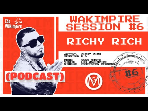 Wakimpire Session 6 - RichyRich (@RichyRich305 - PODCAST)