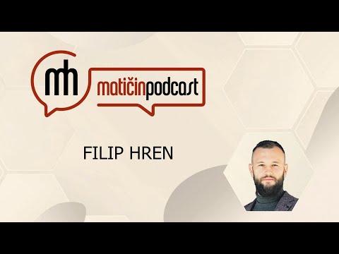 Matičin podcast - Filip Hren