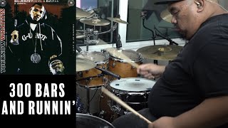 [Drum Cover] 300 Bars And Runnin&#39; - The Game
