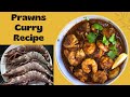 Prawns Curry Recipe South India Village Style L How To Cook Prawn Curry