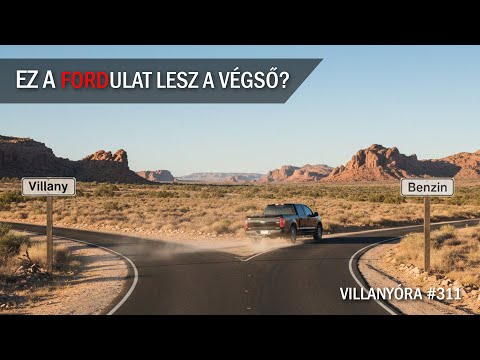 Villanyóra #311 - Ez a FORDulat lesz a végső?