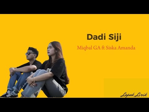 Dadi Siji - Miqbal GA ft Siska Amanda (Lirik Lagu Terjemah)