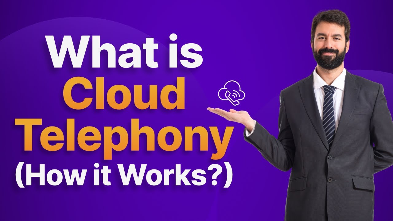 What is Cloud Telephony and How Does it Work