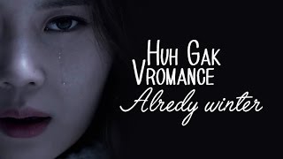 Huh Gak ft. VRomance - Already winter [Sub. Esp + Han + Rom]