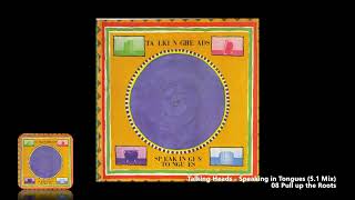 Talking Heads - 08 Pull up the Roots (5.1 Mix)