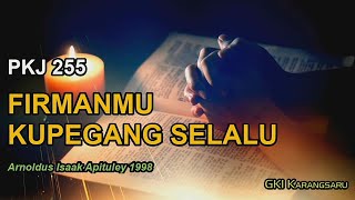 Download lagu PKJ 255 – FirmanMu Kupegang Selalu mp3 Download lagu PKJ 255 – FirmanMu Kupegang Selalu mp3