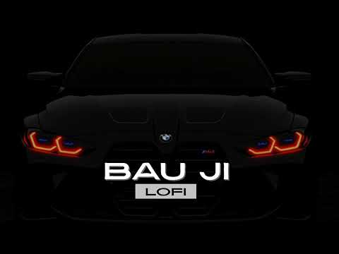 Bau ji lofi | Bau ji slow and reverb