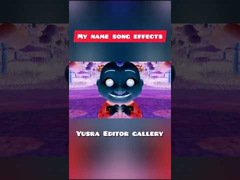 My name song effects / yusra editor gallery
