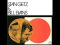 Grandfather's Waltz -  Stan Getz & Bill Evans