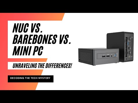 Decoding the Tech Mystery: NUC vs. Barebones vs. Mini PC - Unraveling the Differences!