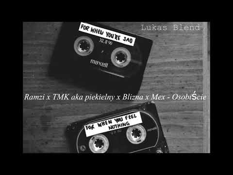 Ramzi x TMK piekielny x Blizna x Mex Osobiście [Lukas Blend]