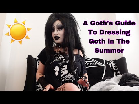 A Goth's Guide To Dressing Goth in The Summer - Mamie Hades