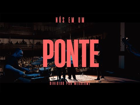 Nós em Um feat. Guilherme Andrade - Ponte (Ao Vivo)