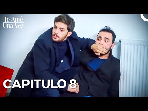 Te Amé Una Vez - Todos los Episodios (Doblado En Español) 8