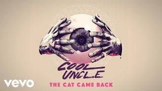 Cool Uncle (Bobby Caldwell &amp; Jack Splash) - The Cat Came Back (Audio)