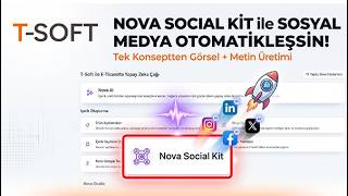 Tek Tıkla Tüm Sosyal Medya İçerikleri Hazır! T-Soft Nova Social Kit İn