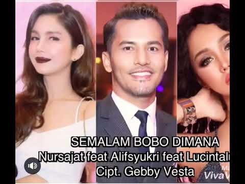 SEMALAM BOBO DIMANA feat Lucinta luna & Nur sajjat dan alifsyukri
