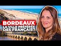 Bordeaux, la ville préférée des Français ?