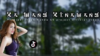 Download lagu Xa wang xinawang X Suling syahdu _Dj Riski Irvan Nanda 69 project mp3 Download lagu Xa wang xinawang X Suling syahdu _Dj Riski Irvan Nanda 69 project mp3