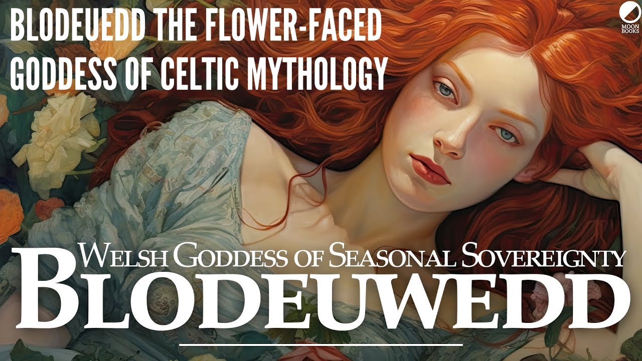 Blodeuedd The Flower Faced Goddess of Celtic Mythology