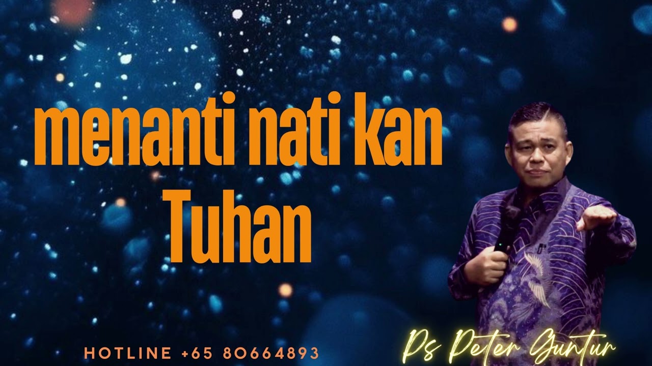 MENANTI NANTIKAN TUHAN -  PETER GUNTUR