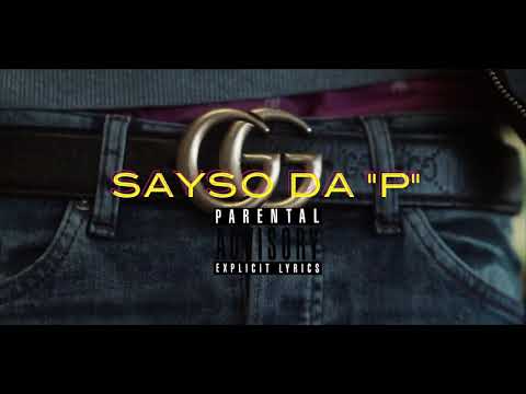 SAYSO DA P - “Activated” (Official video)