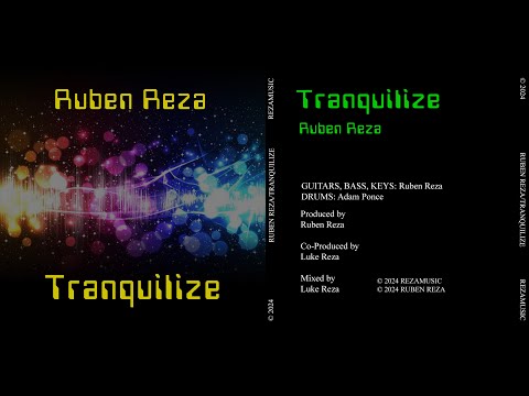 TRANQUILIZE by Ruben Reza 