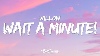 Download lagu WILLOW Wait A Minute... mp3