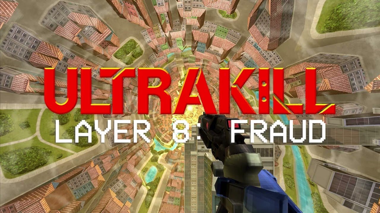 ULTRAKILL - Layer 8 : FRAUD - First Look (Extended Cut) - YouTube