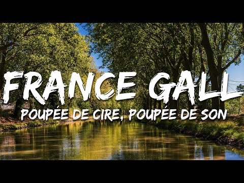 France Gall - Poupée de cire, poupée de son  (Paroles/Lyrics)