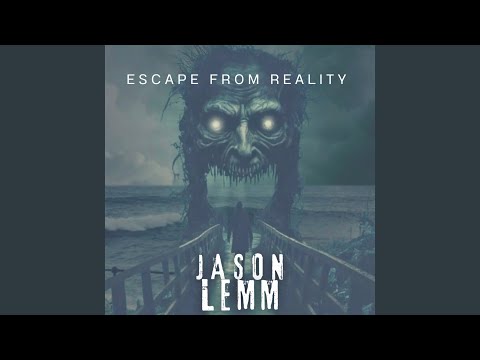 Escape from Reality