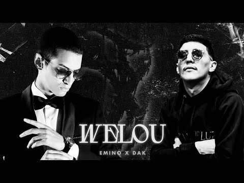 EMINO x DAK  " WELOU " (Remix by. Toksick)