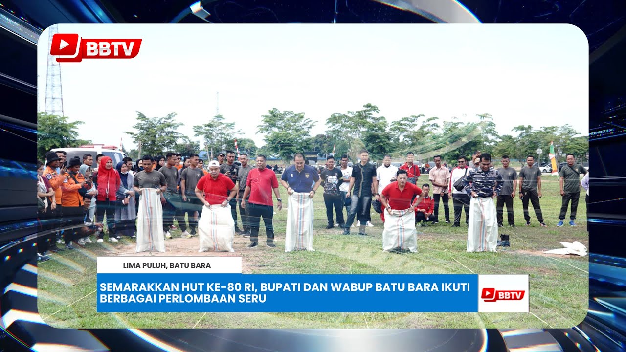 SEMARAKKAN HUT KE-80 RI, BUPATI DAN WABUP BATU BARA IKUTI BERBAGAI PERLOMBAAN SERU