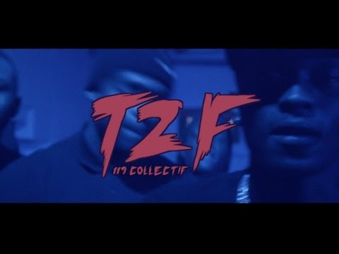 119 COLLECTIF - T2F CLIP OFFICIEL