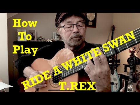 How To Play RIDE A WHITE SWAN - T.REX (Plus Free Charts!)