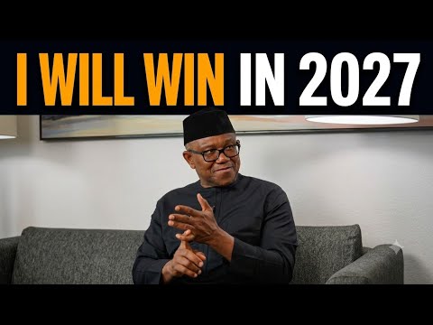 I Will Win In 2027 Even If All The 36 Governors Are With Tinubu — Peter Obi In A Recent Interview 