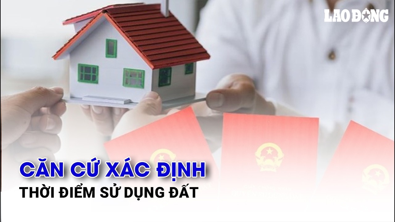Căn cứ xác định thời điểm sử dụng đất